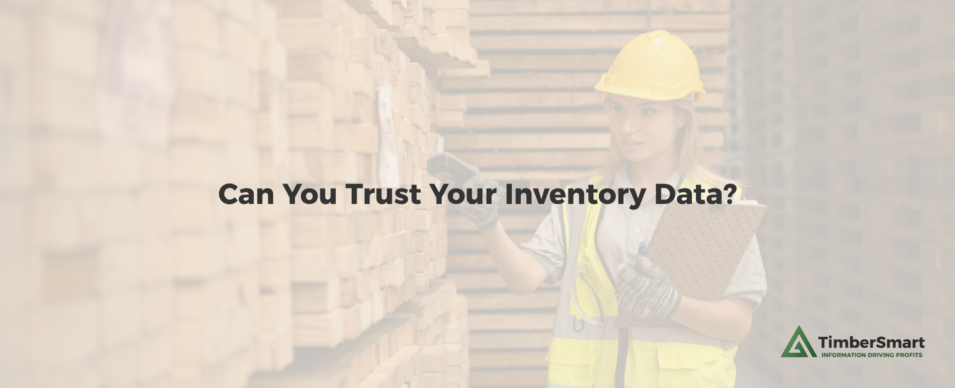 Trusting your inventory data using TimberSmart Australia